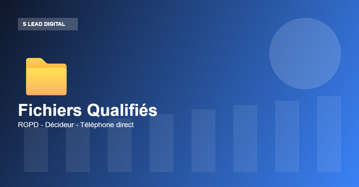 Fichiers qualifiés assurance et mutuelle RGPD - S Lead Digital