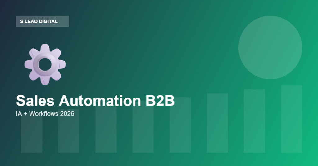 Sales automation B2B IA 2026 S Lead Digital